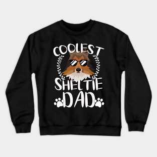 Glasses Coolest Sheltie Dog Dad Crewneck Sweatshirt